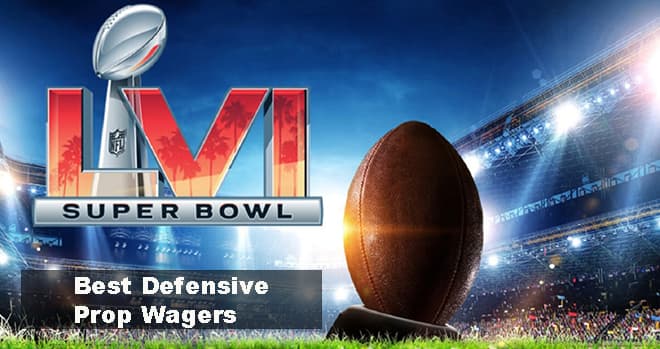 Super Bowl LVI Props & Best Defensive Prop Wagers