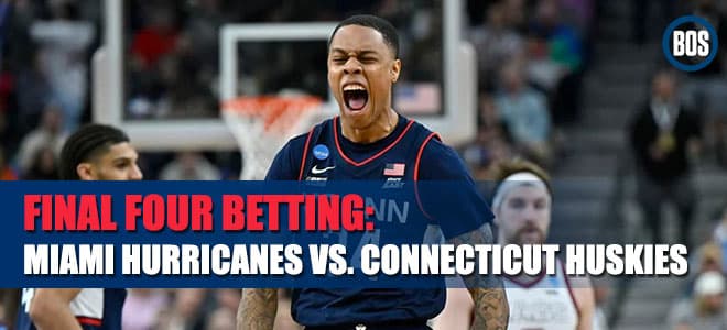 UConn vs. Miami Final Four Betting Odds, Predictions and Expert Analysis