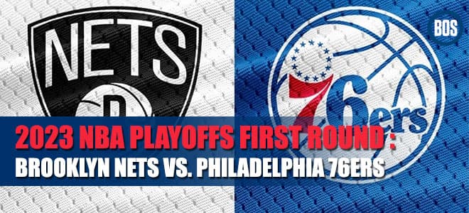 2023 NBA Playoffs First Round Nets vs. 76ers Game 1 Odds & Picks (04/15/2023)